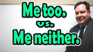 How to use "Me too." & "Me neither." [ ForB English Lesson ]