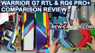 Warrior Ritual G7 RTL vs G6 Pro+ hockey goalie pads comparison review