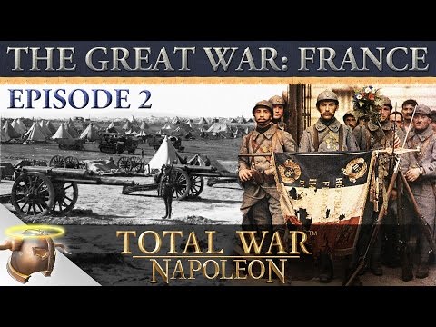 France: The Great War mod for Napoleon: Total War | Episode 2 | RangerDave
