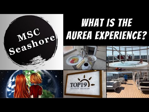 What Are The Aurea Experience Benefits On The MSC Seashore?