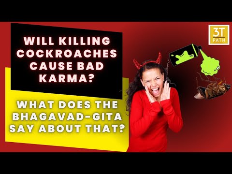 Will killing cockroaches cause bad karma