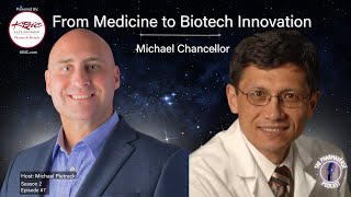 Season 2, Episode 7: From Medicine to Biotech Innovation with Michael Chancellor