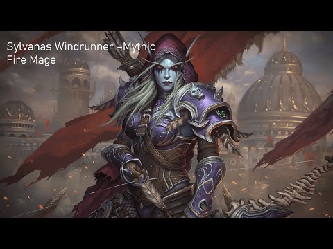 Sylvanas Mythic - Fire Mage