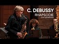 C. Debussy | Rhapsodie pour saxophone, Claude Delangle