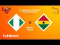 Nigeria v Ghana | FIFA World Cup Qatar 2022 Qualifier | Full Match