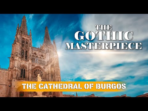 The Gothic Cathedral of Burgos. Spain Travel Guide 4K 50p