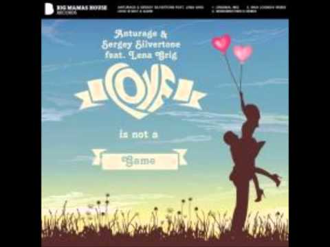 Anturage & Sergey Silvertone feat. Lena Grig - Love is not a game ( original mix )