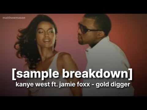 Sample Breakdown: Kanye West ft. Jamie Foxx - Gold Digger