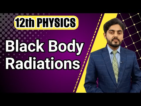 Black body radiation class 12 | Intensity distribution | MDCAT preparation | kpk board, punjab