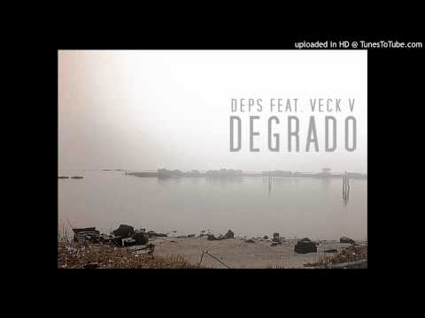 Deps feat. Veck V - Degrado