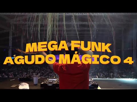 MEGA FUNK - AGUDO MÁGICO 4 ( DJ JONATAS FELIPE )