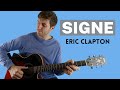 Signe by Eric Clapton (Guitar Lesson)