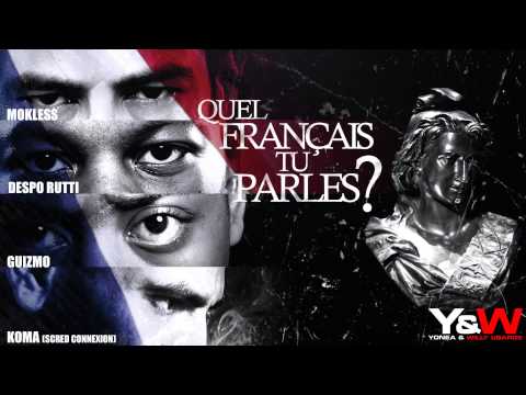 Guizmo x Despo Rutti x Mokless et Koma Scred Connexion x Quel Francais tu parles ? / Jamais 203 Y&W