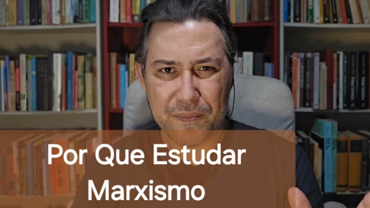 Por que Estudar Marxismo | Filosofia Marxista