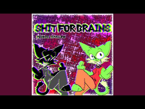 Shit For Brains (Deutscher Scheiss) (feat. mxsjmk)