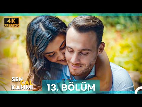 Sen Çal Kapımı 13. Bölüm (4K)