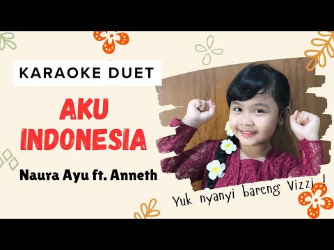 Aku Indonesia (Karaoke Duet) | Part Naura Only | Naura Feat. Anneth