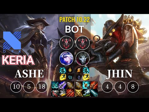 DRX Keria Ashe vs Jhin Bot - KR Patch 10.22