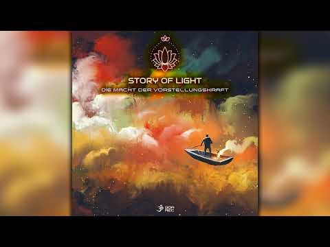 Story of Light - Die Macht Der Vorstellungskraft (goaep429/Geomagnetic /Psytrance)::Full Album