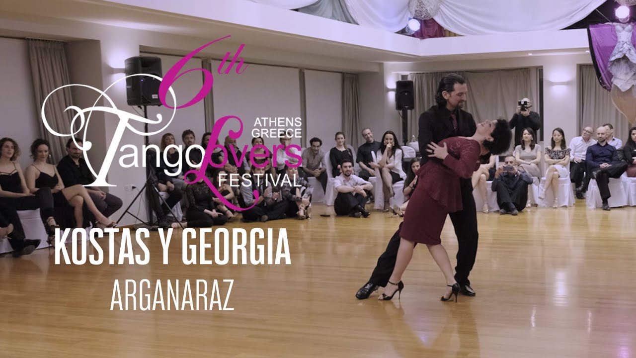Kostas Doukas & Georgia Zikou - 6th TangoLovers Festival 2020 (Arganaraz)