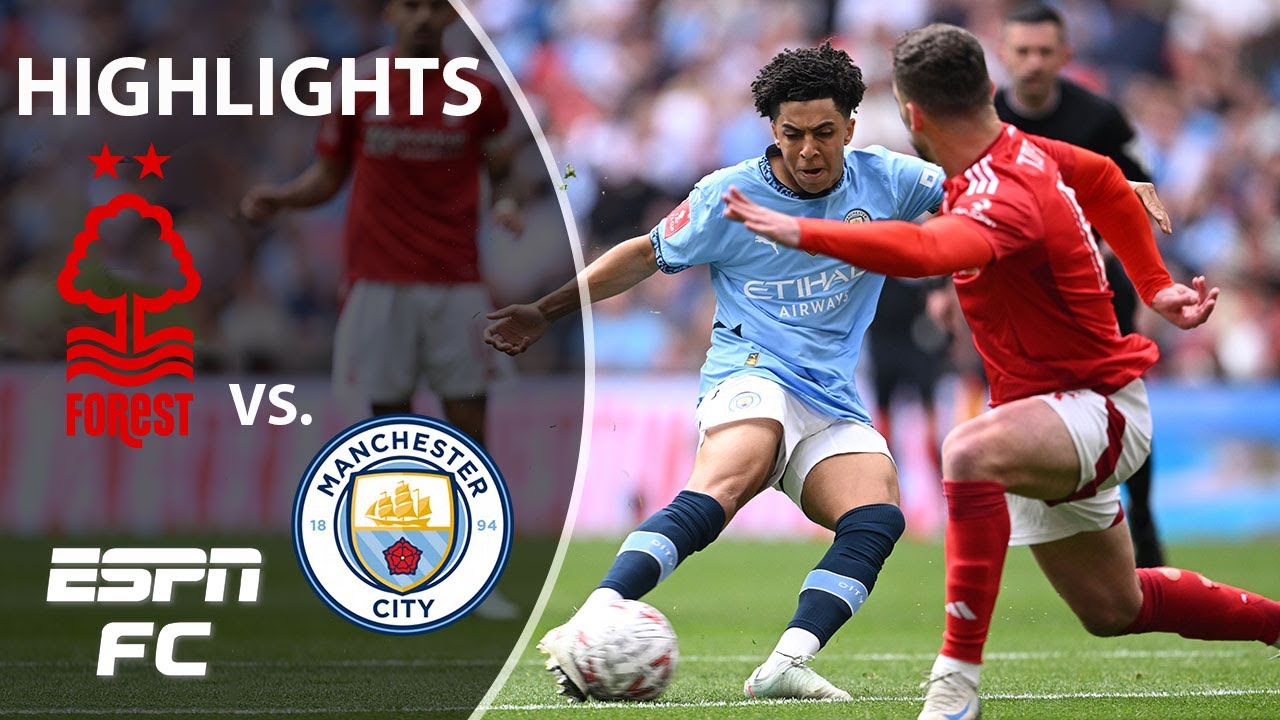 🚨  FA CUP FINAL-BOUND 🚨 Nottingham Forest vs. Manchester City | FA Cup Highlights | ESPN FC