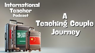 Teaching Couple Success - Saudi, China, Korea, Russia