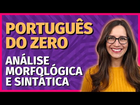 🟣 ANÁLISE MORFOLÓGICA x SINTÁTICA | MORFOLOGIA e SINTAXE