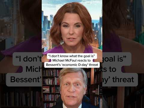 'I don't know what the goal is': Michael McFaul reacts to Bessent's 'economic D-day' threat