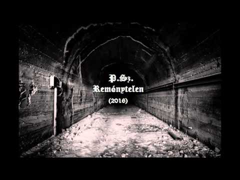 P.Sz. - Reménytelen