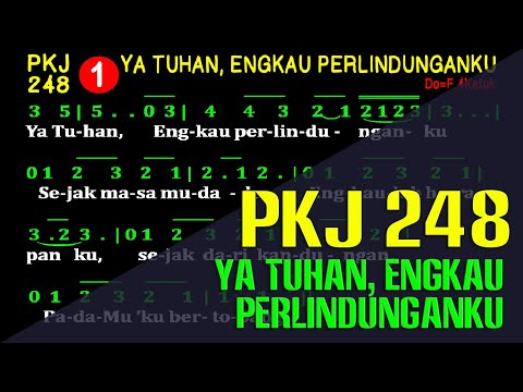 PKJ 248 - YA TUHAN ENGKAU PERLINDUNGANKU