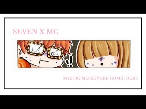 ❤Seven x MC❤  | Mystic Messenger Comic Dubs!