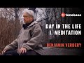 Day In The Life: "Meditation" | Benjamin Verdery