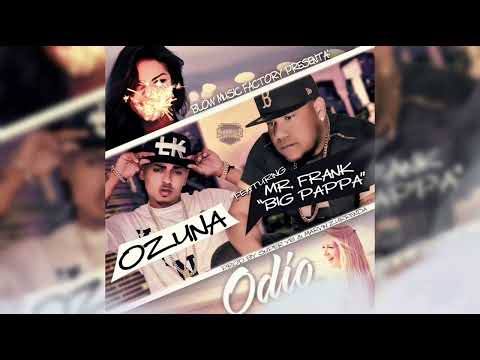 Mr. Frank "Big Pappa" Ft. Ozuna - Odio Verte Feliz (Official Audio) | Classic Odisea II