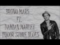 Liquor Store Blues - Bruno Mars ft. Damian Marley ...