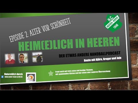 Heimlich in Heeren - Der etwas andere Handballpodcast - Alter vor Schönheit