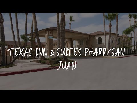 Texas Inn & Suites Pharr/San Juan Review - Pharr , United States of America