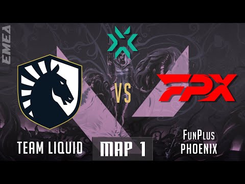 FUNPLUS PHEONIX V TEAM LIQUID | VCT EMEA CHALLENGERS 2 Playoffs 2022 MAP 1 (SPLIT)