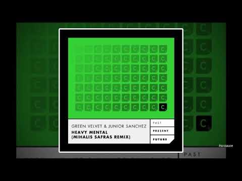 Green Velvet & Junior Sanchez - Heavy Mental (Mihalis Safras Remix)