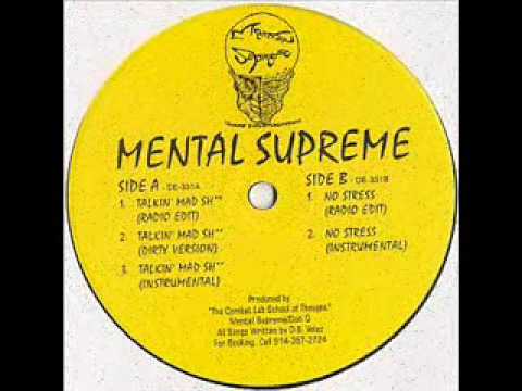 Mental Supreme - Talkin' Mad Shit