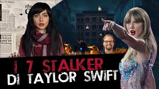 Download lagu TAYLOR SWIFT'S SEVEN STALKERS mp3 Download lagu TAYLOR SWIFT'S SEVEN STALKERS mp3
