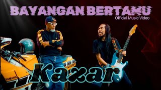 Download lagu Kazar - Bayangan Bertamu [ ][4K] mp3