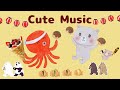 CUte Music Kawaii かわいい世界観 気分がいい Happy