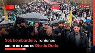 Sob bombardeio, Iranianos saem às ruas no Dia de Al-Quds - Assessor dos EUA barrado na Papudinha