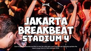 Download lagu JAKARTA STADIUM 4 BREAKBEAT | MIXTAPE DJ VARO 2026 mp3
