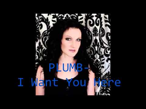 Plumb - I Want You Here