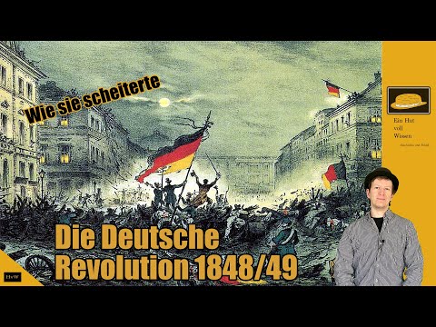 Die Deutsche Revolution 1848/49 - wie sie scheiterte