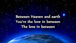 Matt Maher - Heaven and Earth - Lyrics