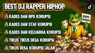 Download lagu BEST DJ RAPPER HIPHOP || KADES DAN BPD KORUPSI || KADES DAN KELUARGA KORUPSI #djhiphop #djrapper  mp3