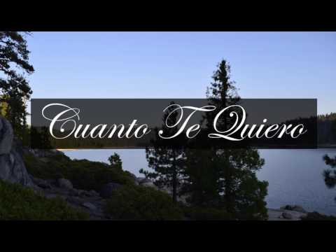 Cuanto Te Quiero video