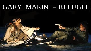 GARY MARIN - REFUGEE (Syrian Migrants - What Lies Ahead?) | Official Music Video | NEW 2016 | ROCK